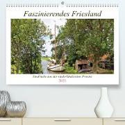Faszinierendes Friesland (Premium, hochwertiger DIN A2 Wandkalender 2023, Kunstdruck in Hochglanz)