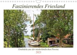 Faszinierendes Friesland (Wandkalender 2023 DIN A4 quer)