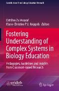 Fostering Understanding of Complex Systems in Biology Education