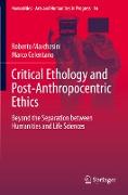 Critical Ethology and Post-Anthropocentric Ethics