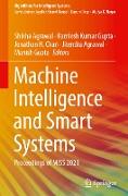 Machine Intelligence and Smart Systems