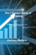 The 7 Golden Rules of Trading