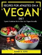 Recipes for Athletes on a Vegan Diet