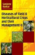 Diseases Of Field & Horticultural Crops And Their Management-II