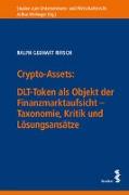 Crypto-Assets: DLT-Token als Objekt der Finanzmarktaufsicht