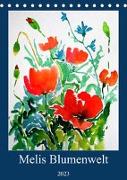 Melis Blumenwelt (Tischkalender 2023 DIN A5 hoch)