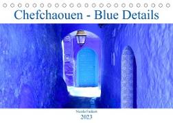 Chefchaouen - Blue Details (Tischkalender 2023 DIN A5 quer)