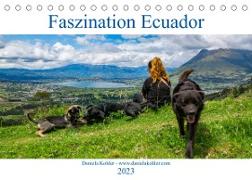 Faszination Ecuador (Tischkalender 2023 DIN A5 quer)