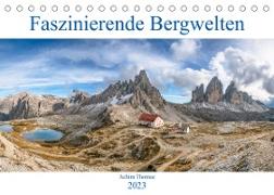 Faszinierende Bergwelten (Tischkalender 2023 DIN A5 quer)