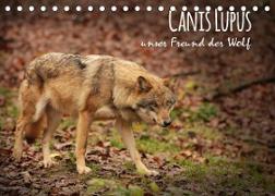 Canis Lupus - unser Freund der Wolf (Tischkalender 2023 DIN A5 quer)