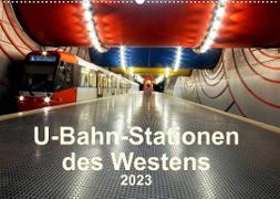 U-Bahn-Stationen des Westens (Wandkalender 2023 DIN A2 quer)