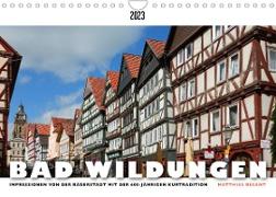 BAD WILDUNGEN - Impressionen von der Bäderstadt (Wandkalender 2023 DIN A4 quer)
