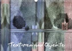 Texturen und Objekte (Wandkalender 2023 DIN A3 quer)