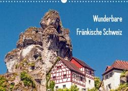 Wunderbare Fränkische Schweiz (Wandkalender 2023 DIN A3 quer)