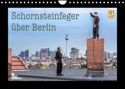 Schornsteinfeger über Berlin 2023 (Wandkalender 2023 DIN A4 quer)
