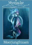 Mystische Meerjungfrauen (Wandkalender 2023 DIN A2 hoch)