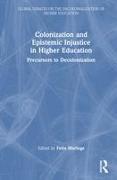 Colonization and Epistemic Injustice In Higher Education