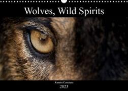 Wolves, Wild Spirits (Wall Calendar 2023 DIN A3 Landscape)