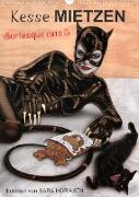 Kesse Mietzen - Burlesque cats II - mit flotten Linien gezeichnete Pin-up Katzen (Wandkalender 2023 DIN A3 hoch)