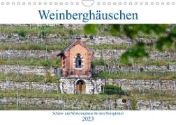 Weinberghäuschen - Schutz- und Werkzeughaus für den Weingärtner (Wandkalender 2023 DIN A4 quer)
