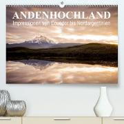 Andenhochland - Impressionen von Ecuador bis Nordargentinien (Premium, hochwertiger DIN A2 Wandkalender 2023, Kunstdruck in Hochglanz)
