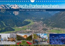 Garmisch-Partenkirchen - Zentrum des Werdenfelser Landes (Wandkalender 2023 DIN A4 quer)