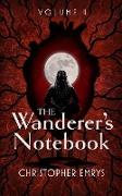 The Wanderer's Notebook Volume II