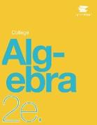 College Algebra 2e by OpenStax (Print Version, Paperback, B&W, Complete Vol. 1 & 2)