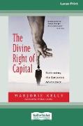 The Divine Right of Capital