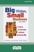 Big Vision, Small Business