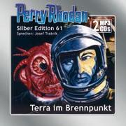 Perry Rhodan Silber Edition (MP3-CDs) 61: Terra im Brennpunkt
