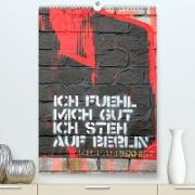 Berlin Street Art (Premium, hochwertiger DIN A2 Wandkalender 2023, Kunstdruck in Hochglanz)