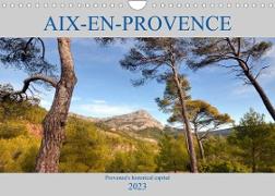 Aix-en-Provence, Provence's historical capital (Wall Calendar 2023 DIN A4 Landscape)