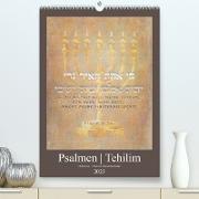 Psalmen Tehilim Hebräisch - Deutsch (Premium, hochwertiger DIN A2 Wandkalender 2023, Kunstdruck in Hochglanz)