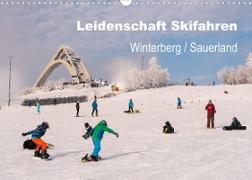 Leidenschaft Skifahren Winterberg / Sauerland (Wandkalender 2023 DIN A3 quer)