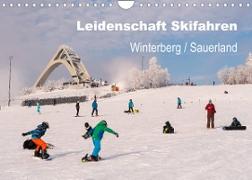 Leidenschaft Skifahren Winterberg / Sauerland (Wandkalender 2023 DIN A4 quer)