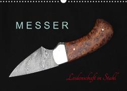 Messer - Leidenschaft in Stahl (Wandkalender 2023 DIN A3 quer)