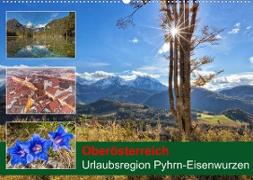 Oberösterreich Urlaubsregion Pyhrn-Eisenwurzen (Wandkalender 2023 DIN A2 quer)