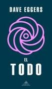 El Todo / The Every