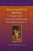 Reclaiming Biblical Heroines: Portrayals of Judith, Esther and the Shulamite in Early Twentieth-Century Jewish Art