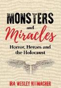 Monsters and Miracles: Horror, Heroes and the Holocaust