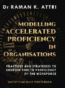 Modelling Accelerated Proficiency in Organisations