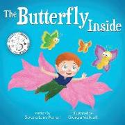 The Butterfly Inside: A Story of Courage, Determination, Self-esteem and Friendship