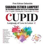 CUPID - Written in Letter C - A Gift of Genius