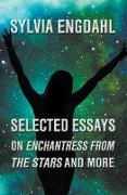 Selected Essays on Enchantress from the Stars and More