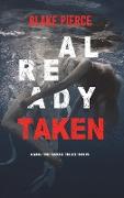 Already Taken (A Laura Frost FBI Suspense Thriller-Book 6)