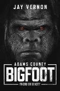 Adams County Bigfoot