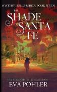 The Shade of Santa Fe