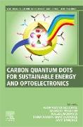 Carbon Quantum Dots for Sustainable Energy and Optoelectronics