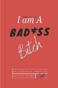 REPEAT AFTER ME...I am A BAD*SS Bitch: 365 Days of Badass Affirmations